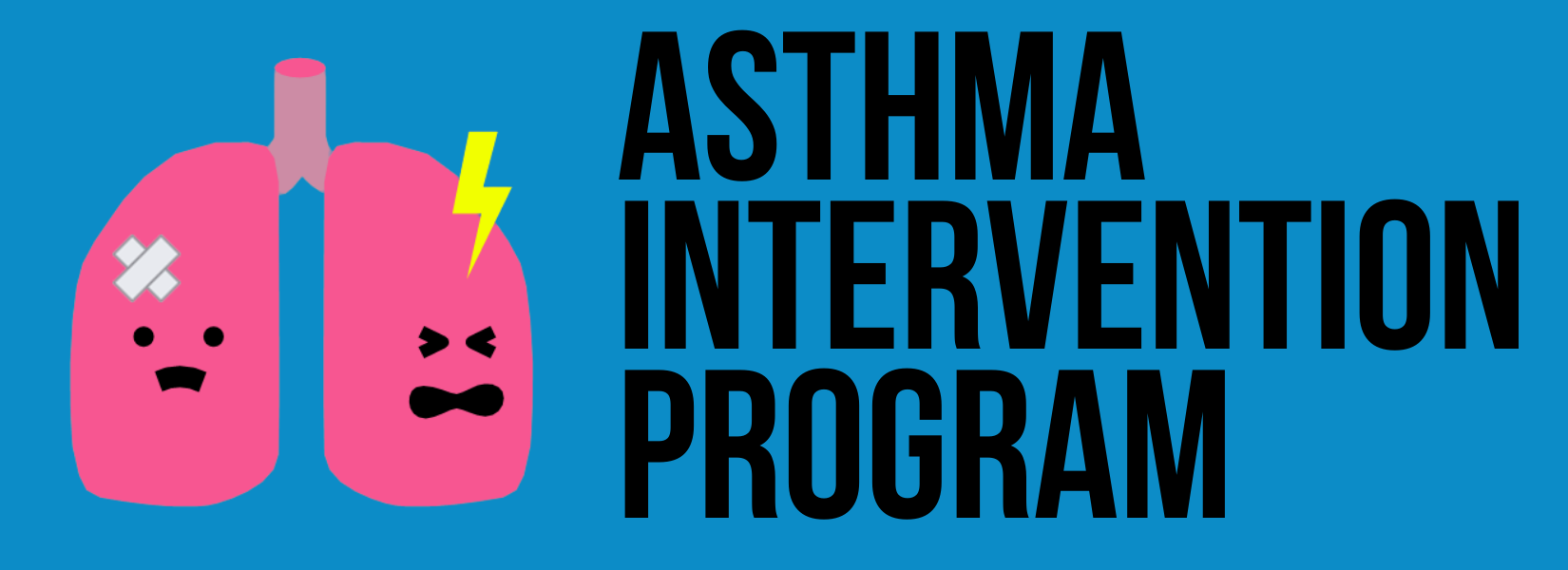 The words Asthma Intervention Program in black on a blue background, along with an image of cartoon lungs in pink with an angry face on one lung and a sad face on the other lung. One lung has a bandaid on it while the other has a lightning bolt, indicating pain.