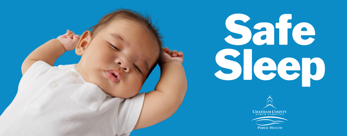 A baby sleeps on a blue background, with the words Safe Sleep in white and an all-white Chatham County Public Health Department logo