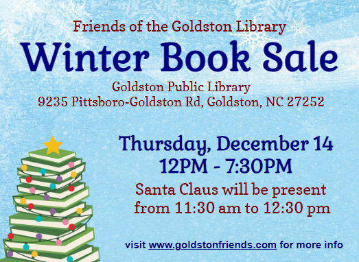 Goldston Winter Book Sale - December 14, 2023, noon, Goldston Public Library; Santa Claus at 11:30am