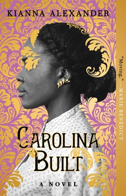 Novel Carolina Built by author Kianna Alexander