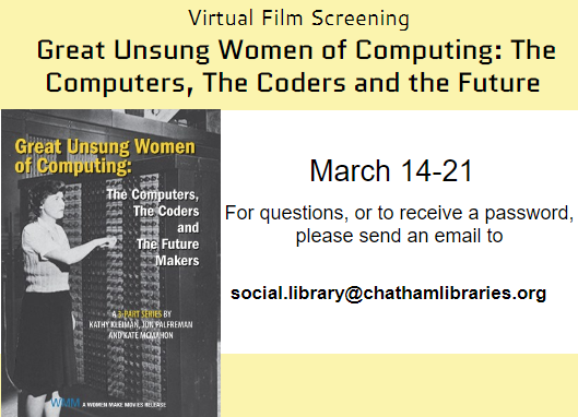 Chatham Community Library - Virtual Film Screening - Great Unsung Women of Computing - March 14-21, 2024