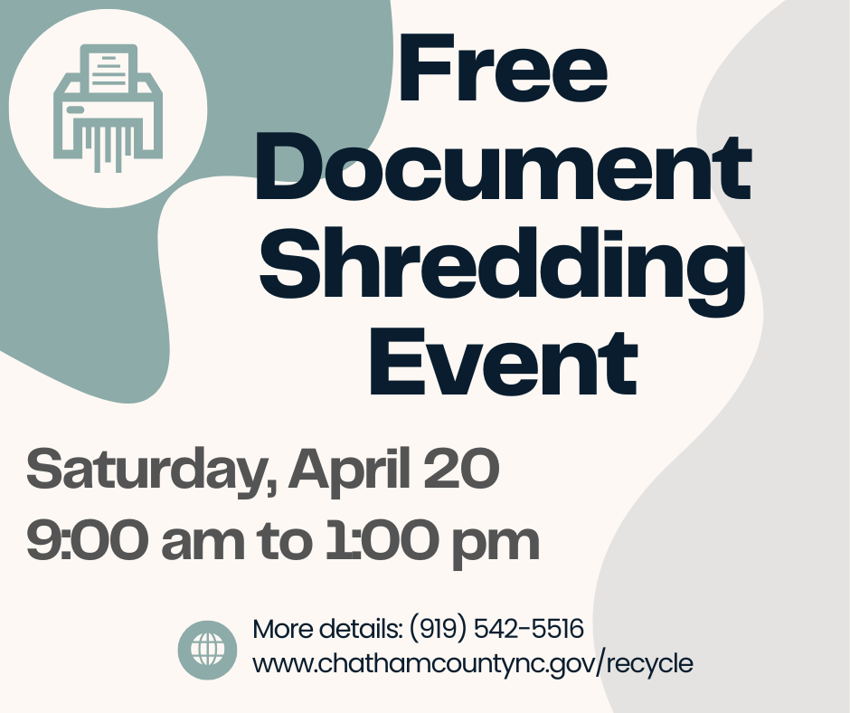 Document Shredding Event - April 20, 2024, 9am to 1pm, Solid Waste & Recycling Main Facility at 28 County Services Road, Pittsboro