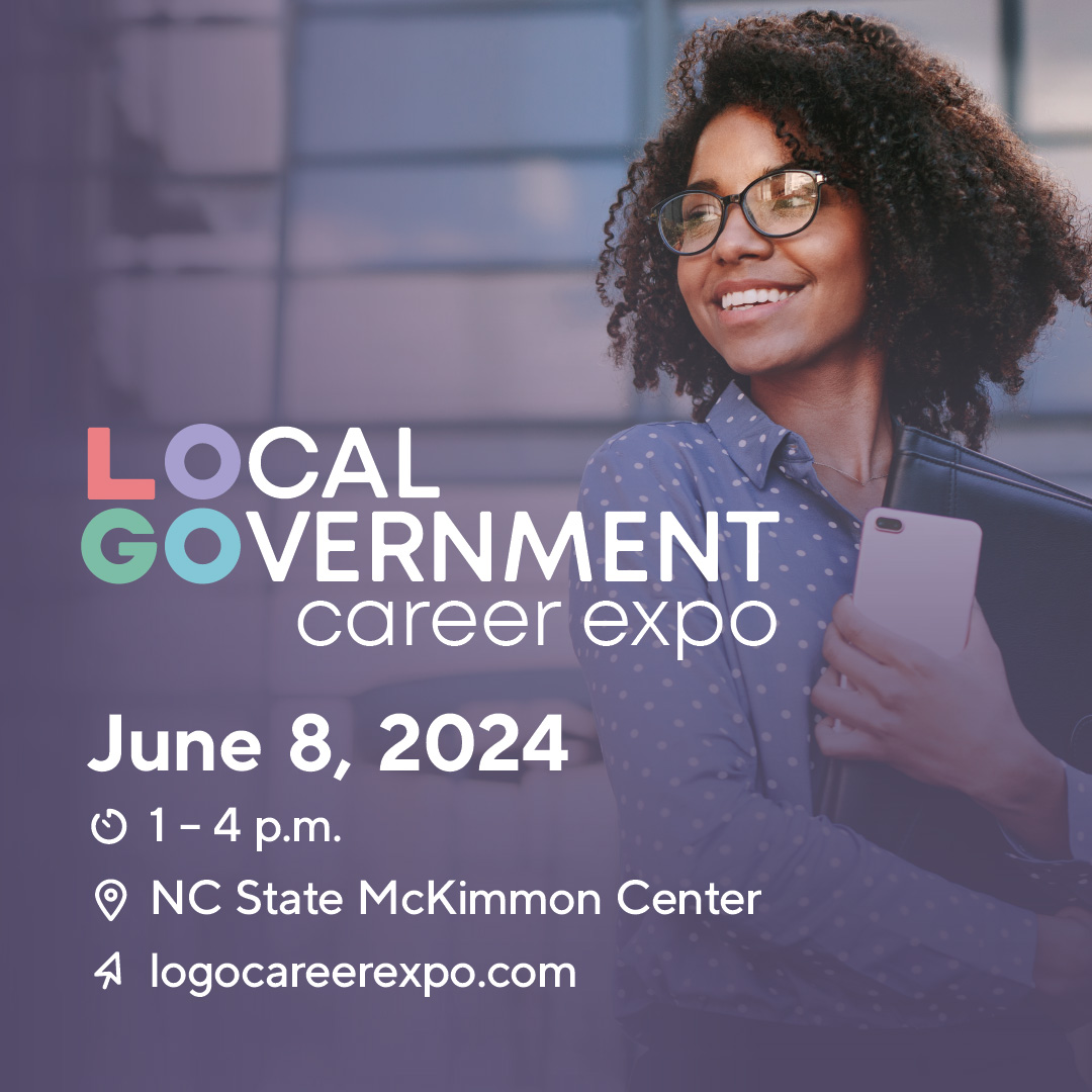 Local Government Career Expo - June 8, 2024, 1-4pm, NC State McKimmon Center