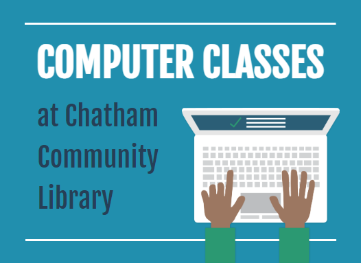 Computer Classes at Chatham Community Library